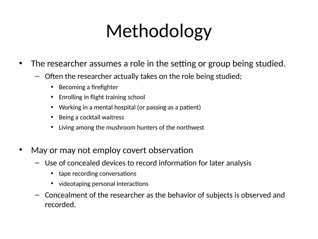 Deception’s Second Cousin: Participant Observation - slide 8 of 19