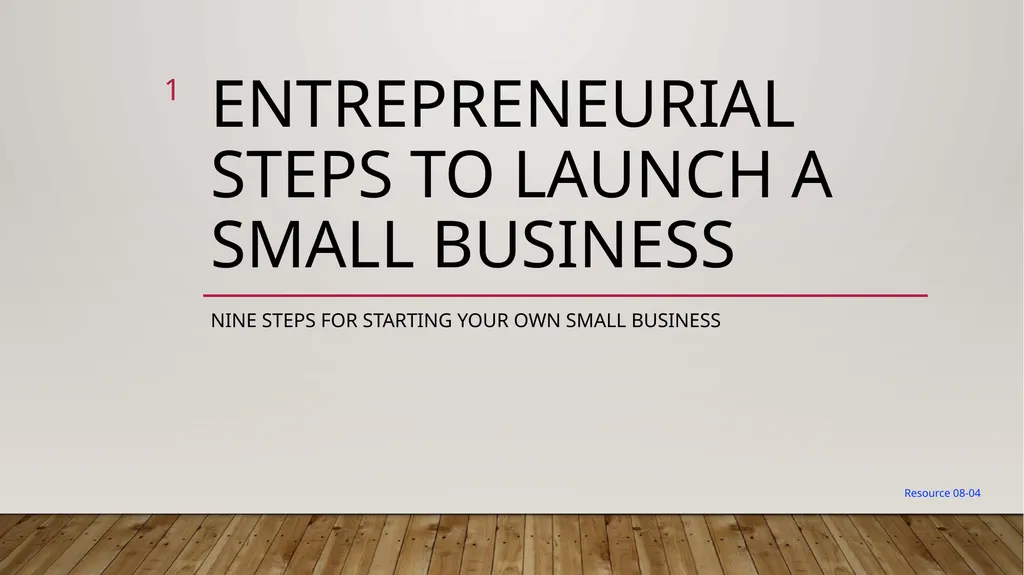 Entrepreneurial Steps to Launch a Small business - slide 1 of 19