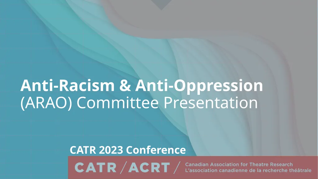 Anti-Racism & Anti-Oppression (ARAO) Committee - slide 1 of 20