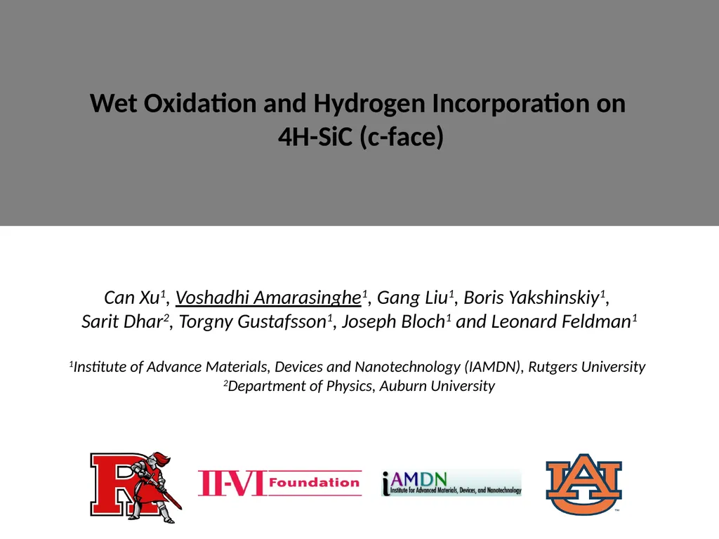 Wet Oxidation and Hydrogen Incorporation on 4H-SiC - slide 1 of 25