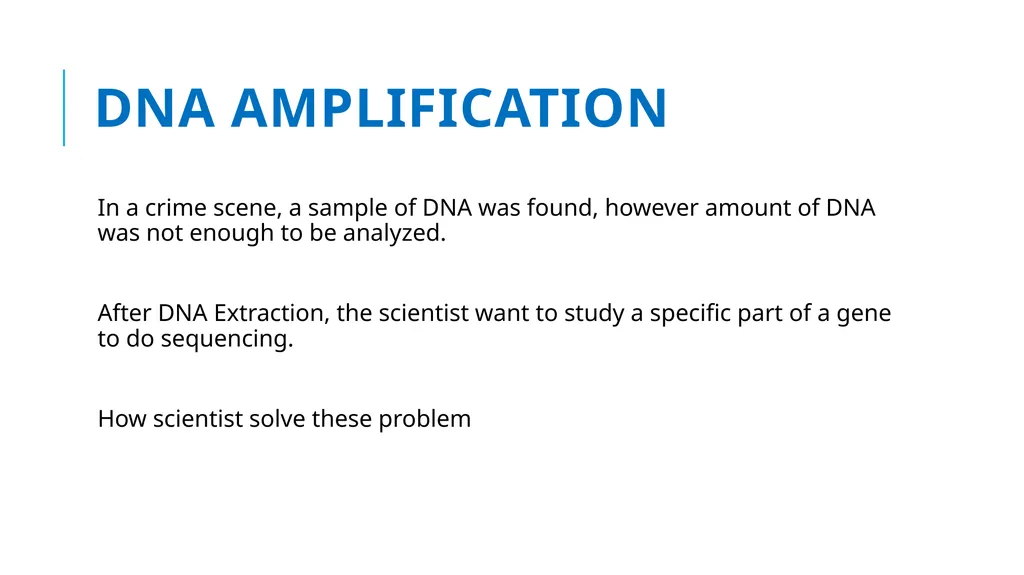 Polymerase Chain Reaction molecular photocopying! - slide 2 of 23
