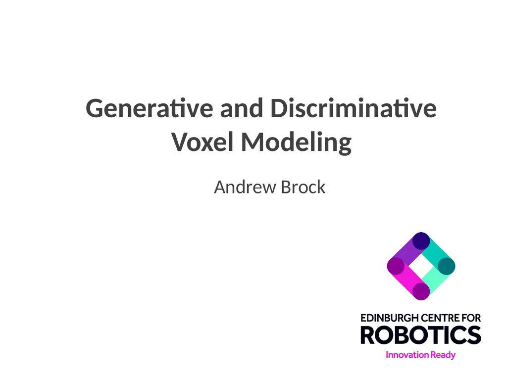 Generative and Discriminative Voxel Modeling - slide 1 of 25