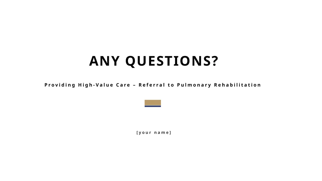 QI Project Providing High-Value Care – Referral to - slide 6 of 6