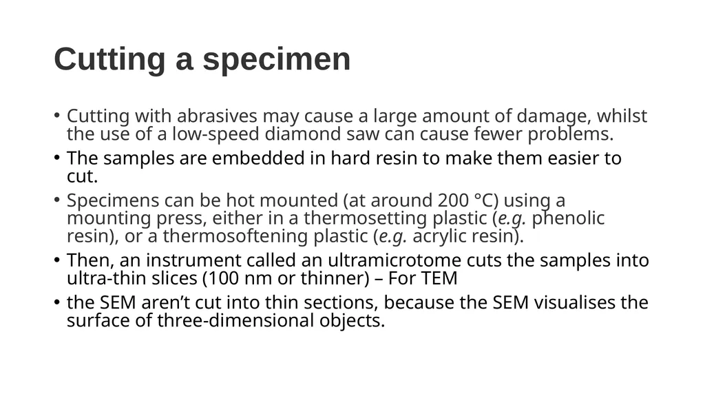 Specimen preparation in EM There are two reasons - slide 6 of 10