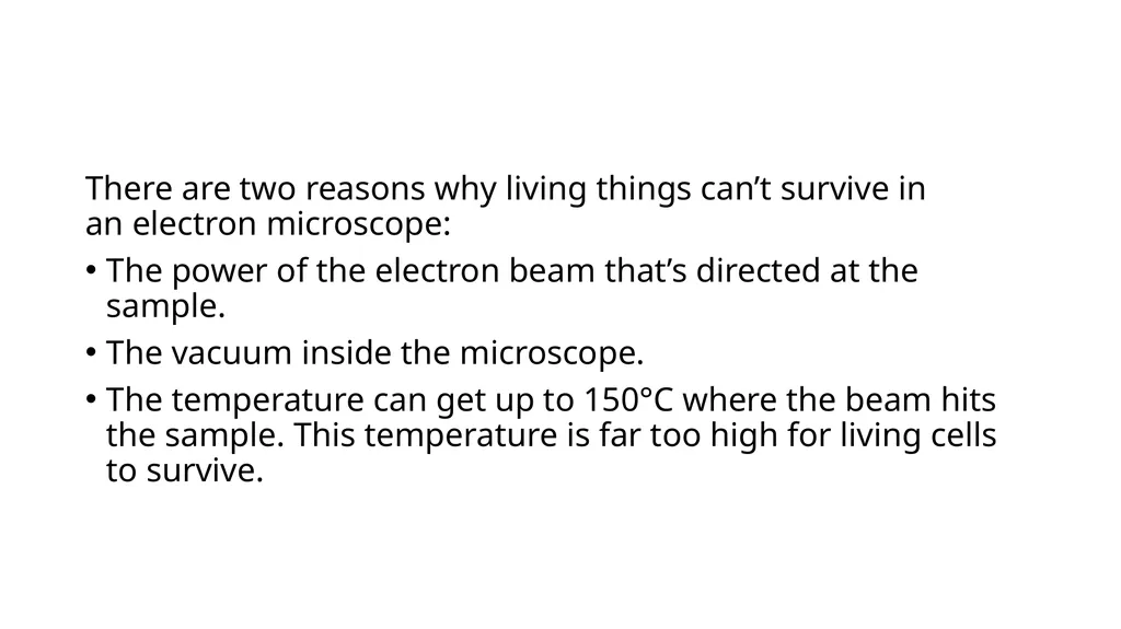 Specimen preparation in EM There are two reasons - slide 2 of 10