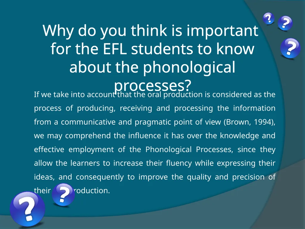 Phonological processes What do you think about the - slide 3 of 17