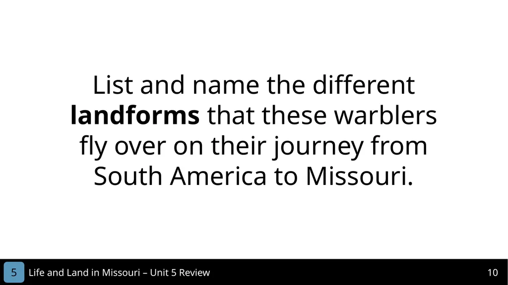 Unit 5 Review MISSOURI Life and Land in 2 Life - slide 10 of 14