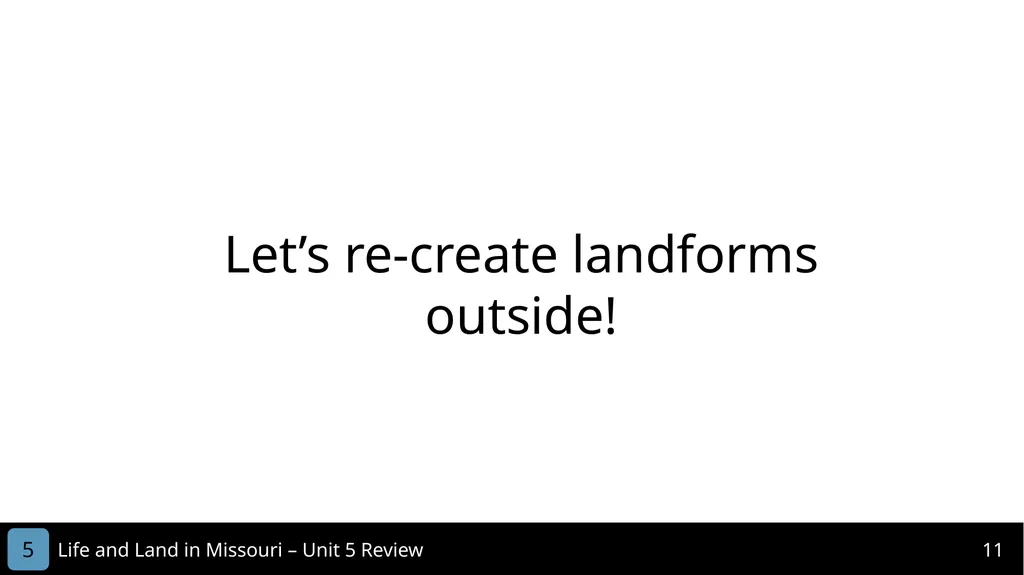 Unit 5 Review MISSOURI Life and Land in 2 Life - slide 11 of 14
