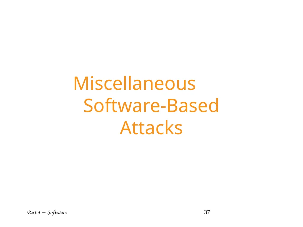 Part 4  Software 1 Part IV: Software Part 4 - slide 37 of 43