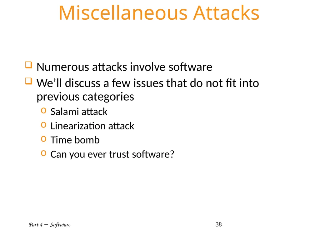 Part 4  Software 1 Part IV: Software Part 4 - slide 38 of 43