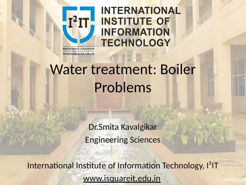 Water treatment: Boiler Problems Dr.Smita - slide 1 of 12