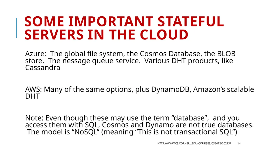 CS 5412/Lecture 3: More Cloud Architecture Details - slide 14 of 37