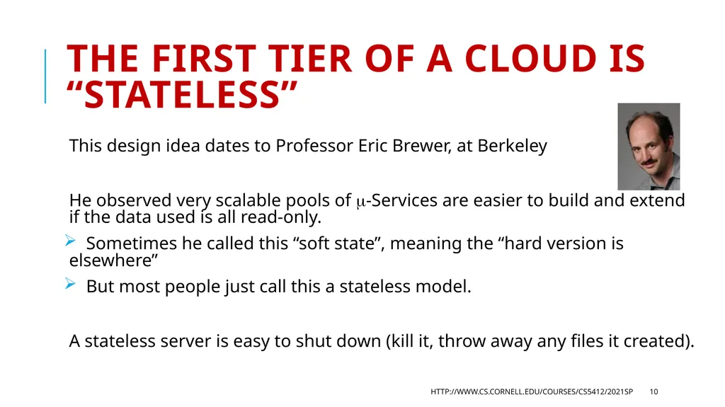 CS 5412/Lecture 3: More Cloud Architecture Details - slide 10 of 37