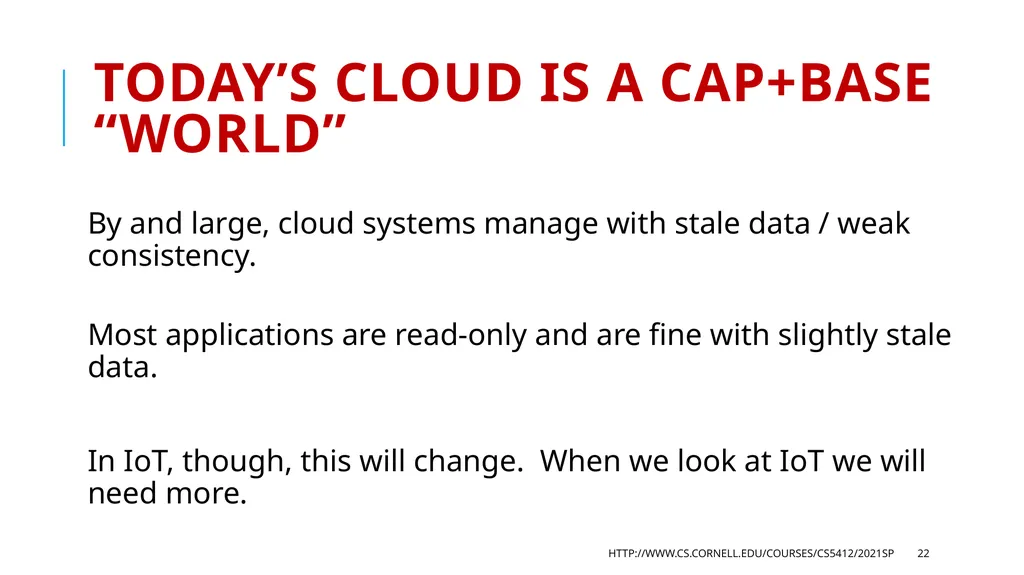 CS 5412/Lecture 3: More Cloud Architecture Details - slide 22 of 37