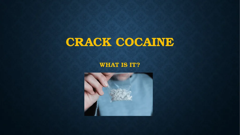 Crack cocaine what is it? What does it do? - slide 1 of 19