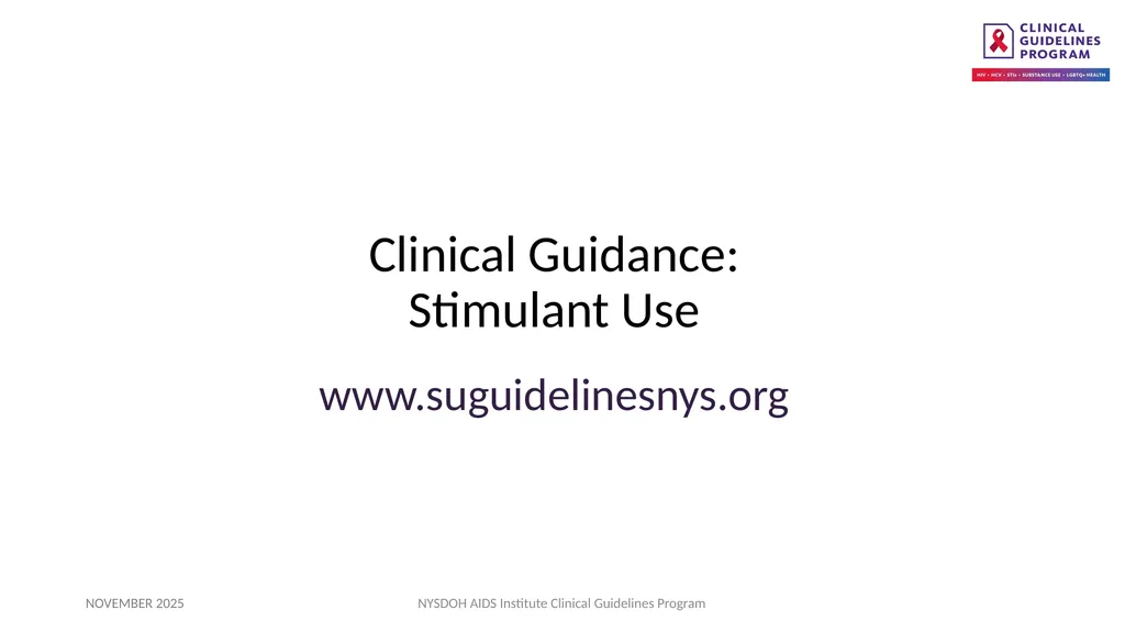 Clinical Guidance: Stimulant Use - slide 1 of 20
