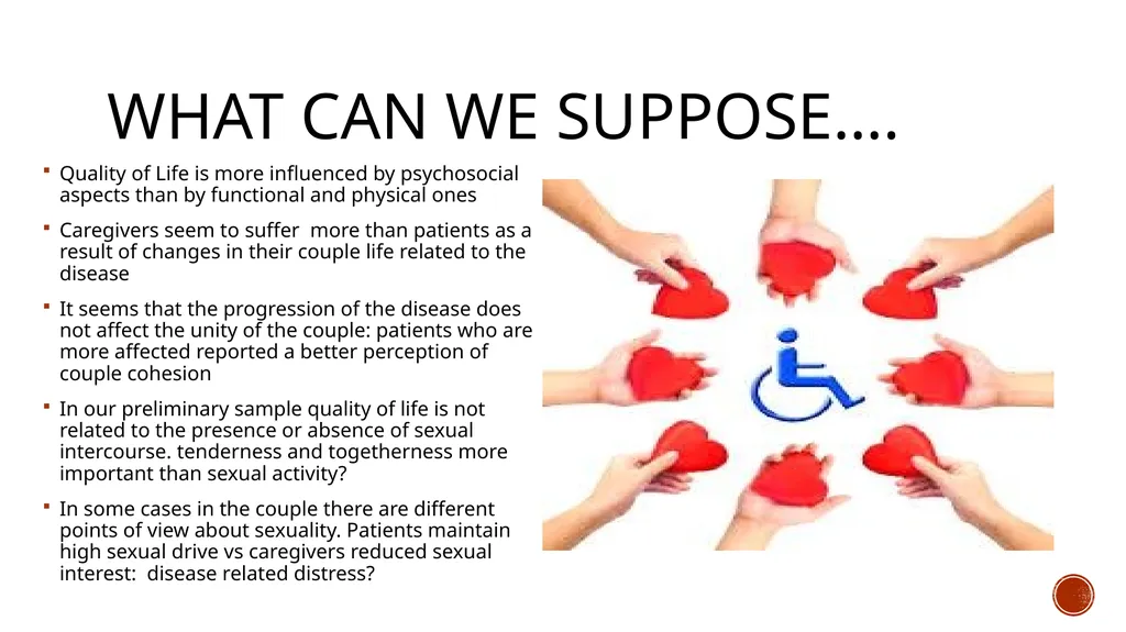 GIVING VOICE TO SEXUALITY IN ALS Sexuality is - slide 8 of 11