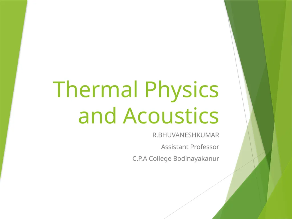 Thermal Physics and Acoustics R.BHUVANESHKUMAR - slide 1 of 11