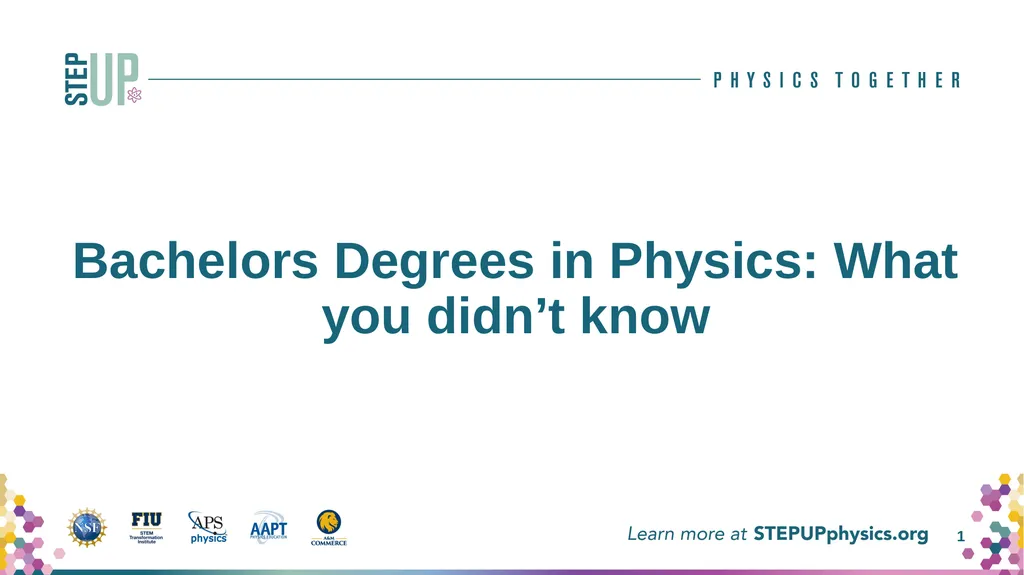 Bachelors Degrees in Physics: What you didn’t know - slide 1 of 13