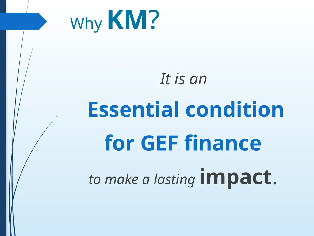 Knowledge and Learning at the GEF and the GEF - slide 4 of 18