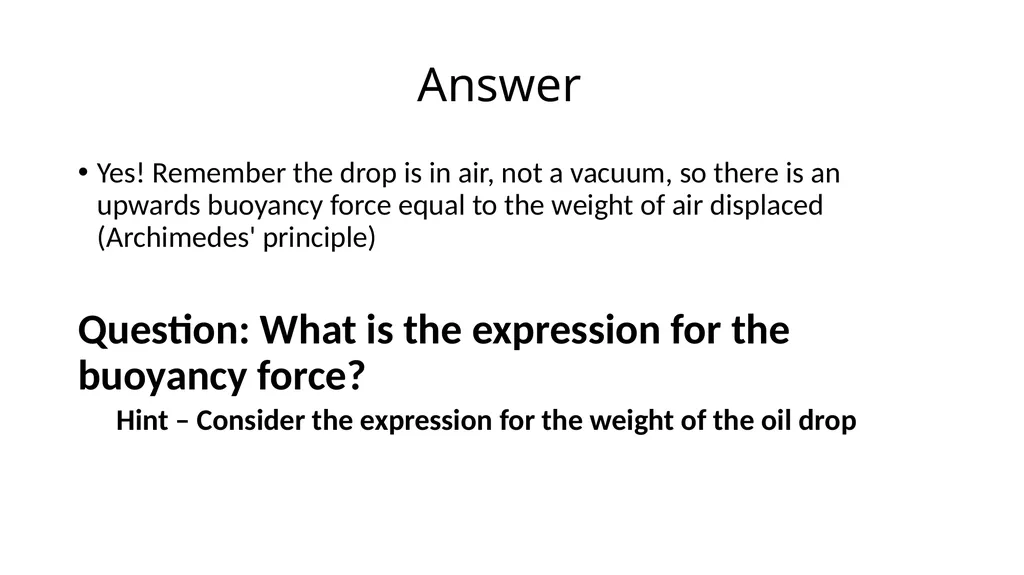 Millikan's Oil Drop Experiment Motivation After - slide 14 of 25
