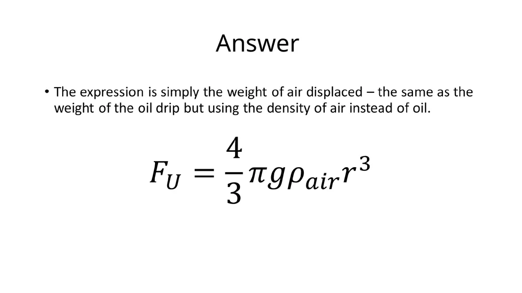 Millikan's Oil Drop Experiment Motivation After - slide 15 of 25