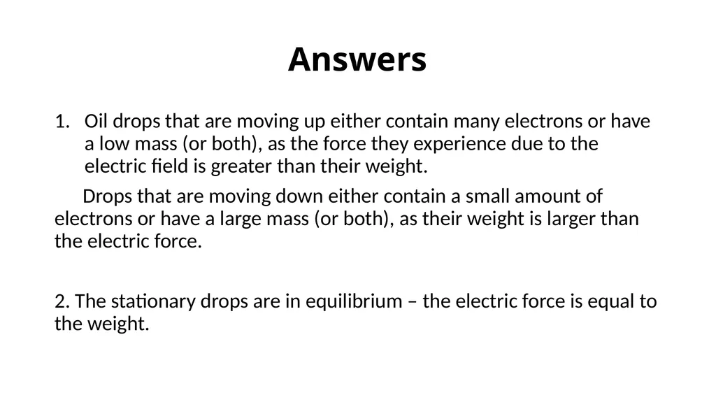 Millikan's Oil Drop Experiment Motivation After - slide 9 of 25
