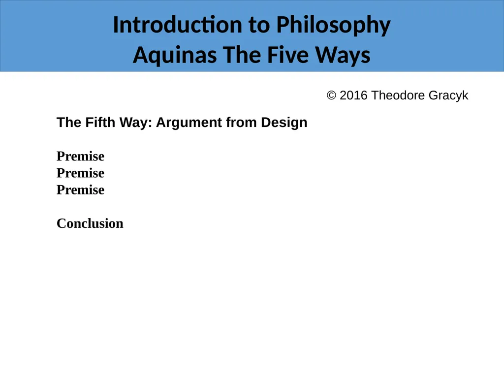 Introduction to Philosophy Aquinas The Five Ways - slide 16 of 17