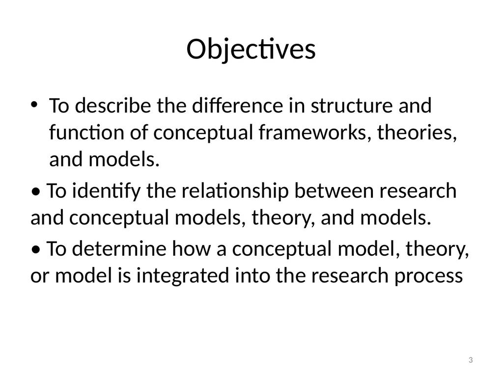 Conceptual Frameworks, Models, and Theories 1 - slide 3 of 23