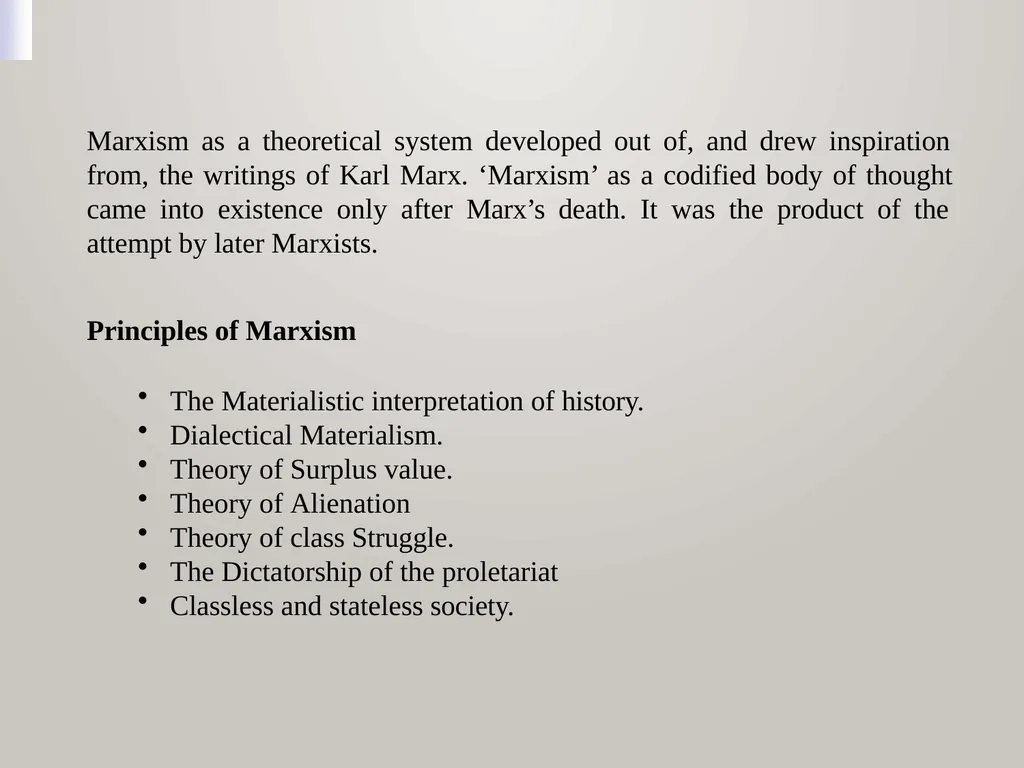 MARXISM Marxism as a theoretical system developed - slide 2 of 15