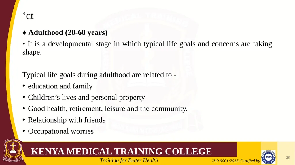 Medical Psychology Presenter: Winfred Nguih KMTC - slide 28 of 68
