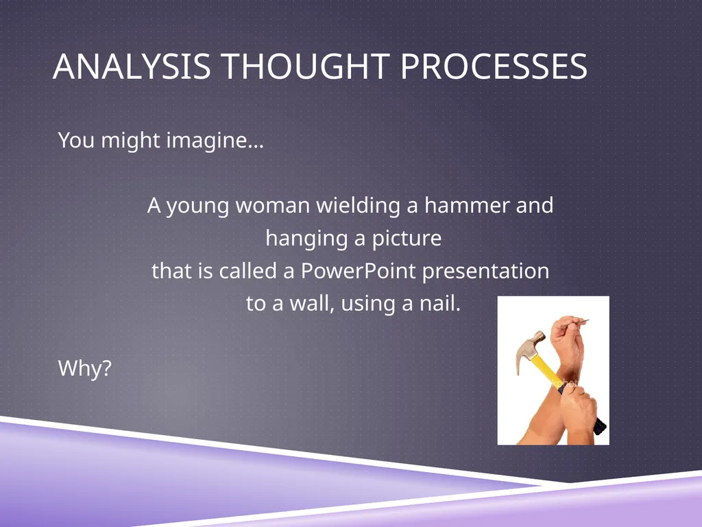 UNDERSTANDING ANALYSIS Interpretation Techniques - slide 15 of 43