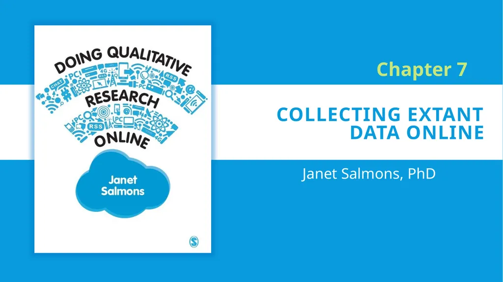 Collecting Extant Data Online Janet Salmons, PhD - slide 1 of 10