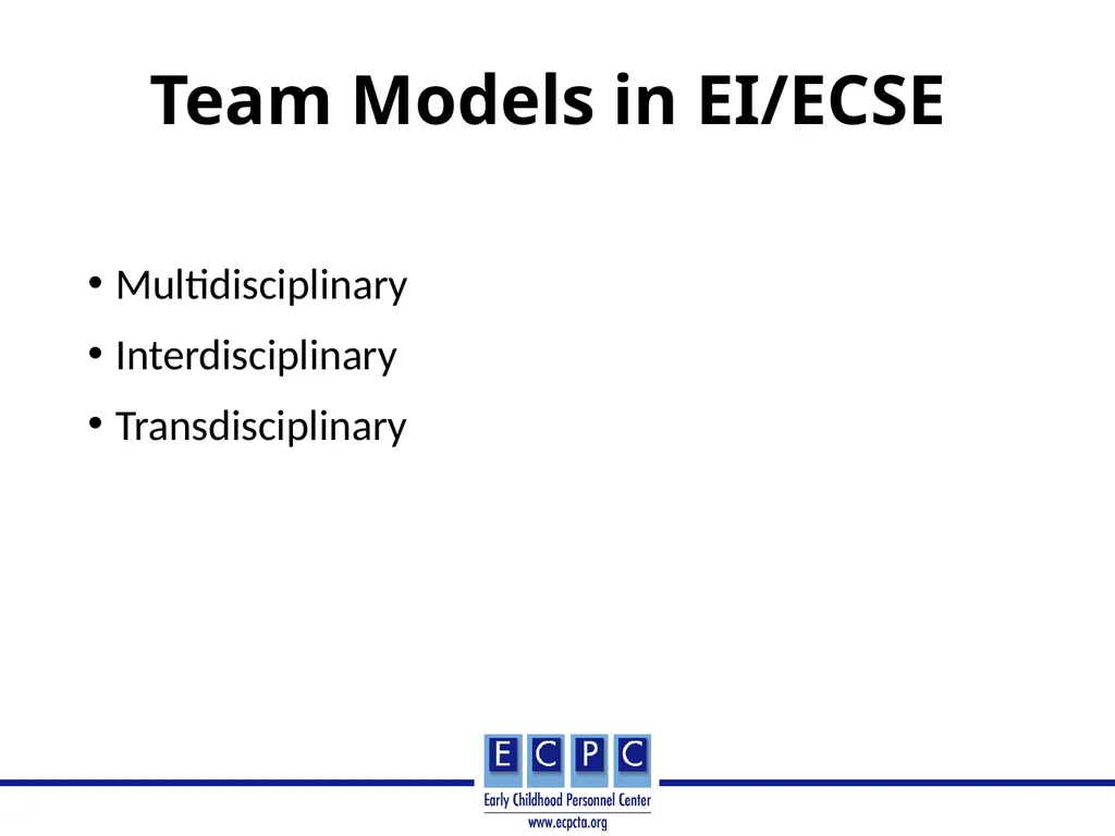Teams and Team Models in: Early Intervention/Early - slide 20 of 32