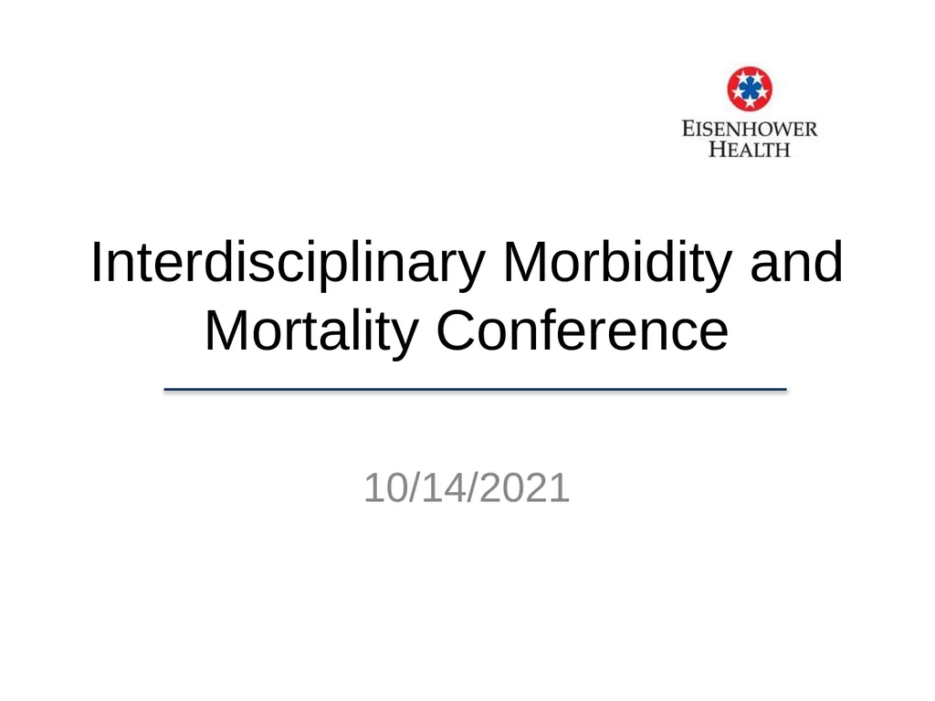 Interdisciplinary Morbidity and Mortality - slide 1 of 36