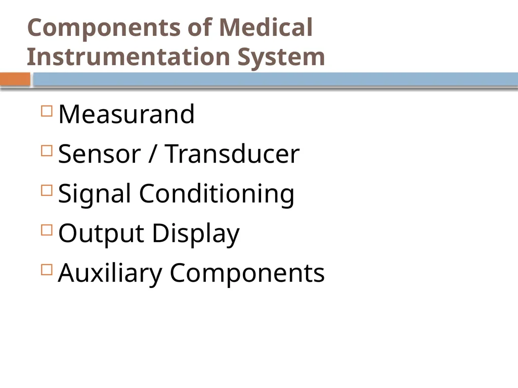 bioMEDical Instrumentation system By: Engr. Hinesh - slide 6 of 51