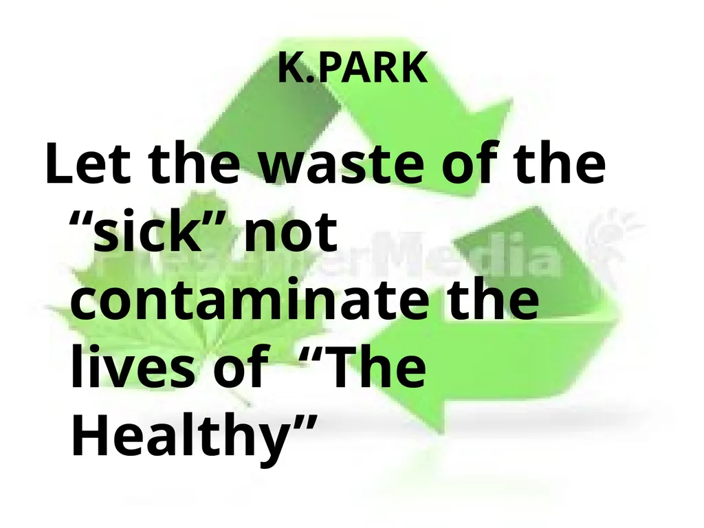 BIOMEDICAL WASTE MANAGEMENT PRESENTED BY: - slide 3 of 18