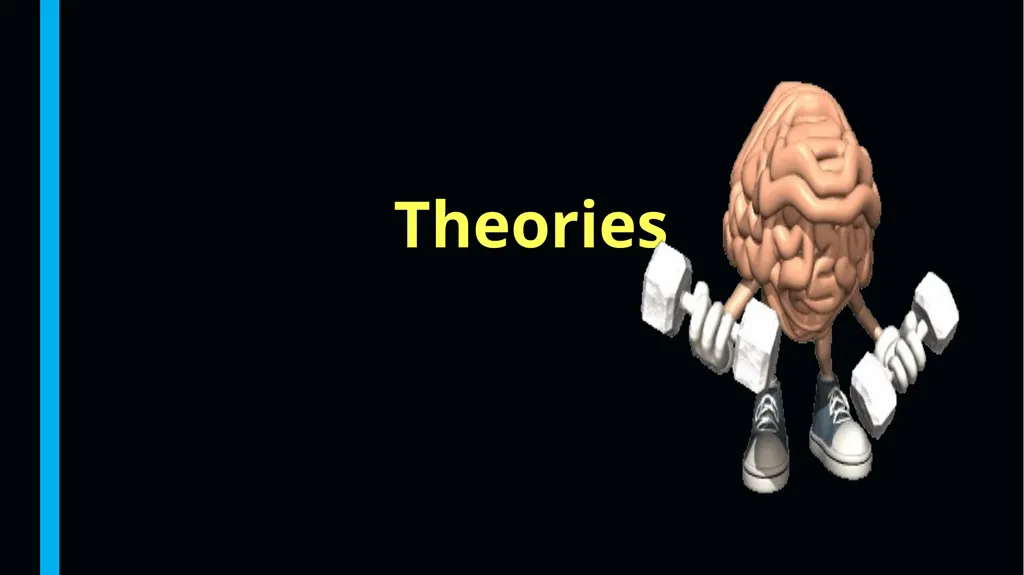 Theories, Theoretical Framework, Variables, - slide 2 of 55