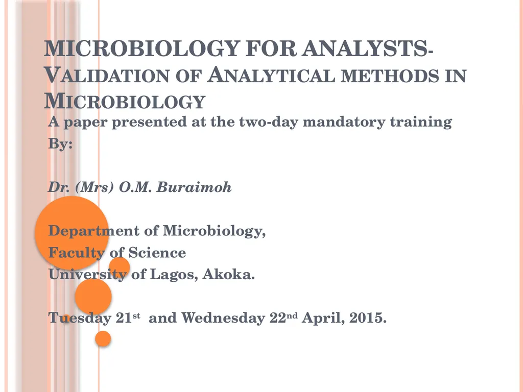 MICROBIOLOGY FOR ANALYSTS- Validation of - slide 1 of 59