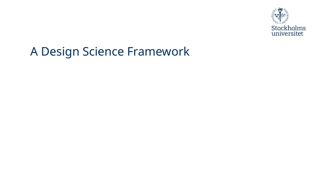 Introduction to Design Science Erik Perjons - slide 18 of 71