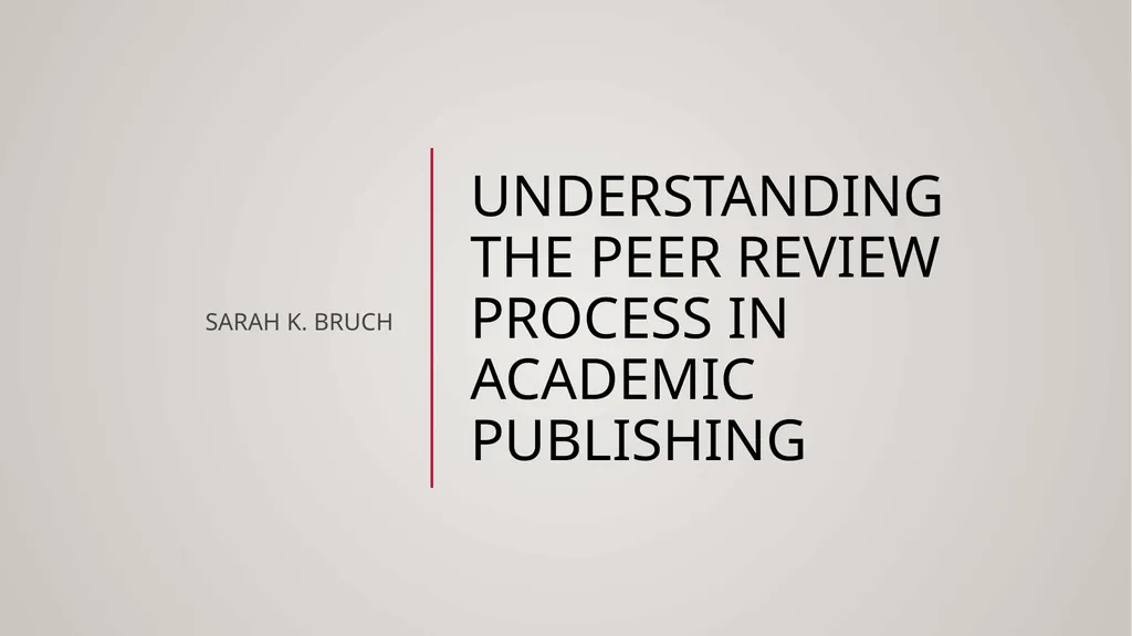 Understanding the peer review process in academic - slide 1 of 21