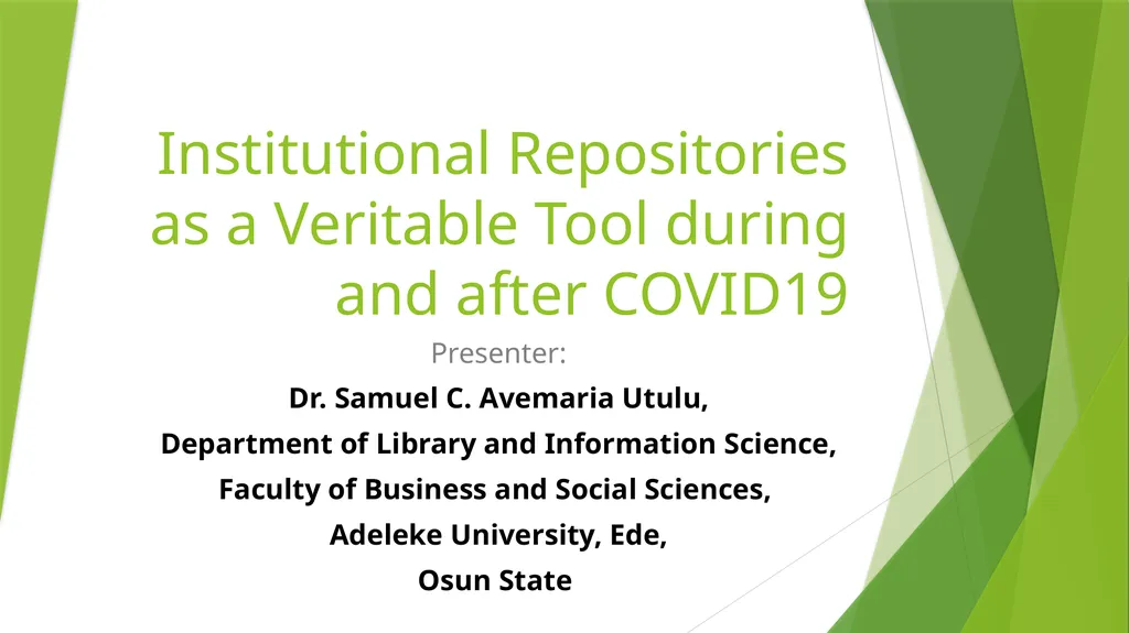 Institutional Repositories as a Veritable Tool - slide 1 of 11