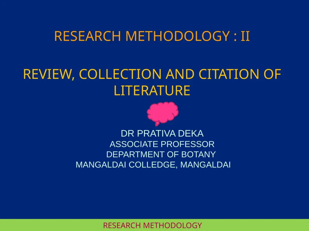 RESEARCH METHODOLOGY RESEARCH METHODOLOGY : II - slide 1 of 22