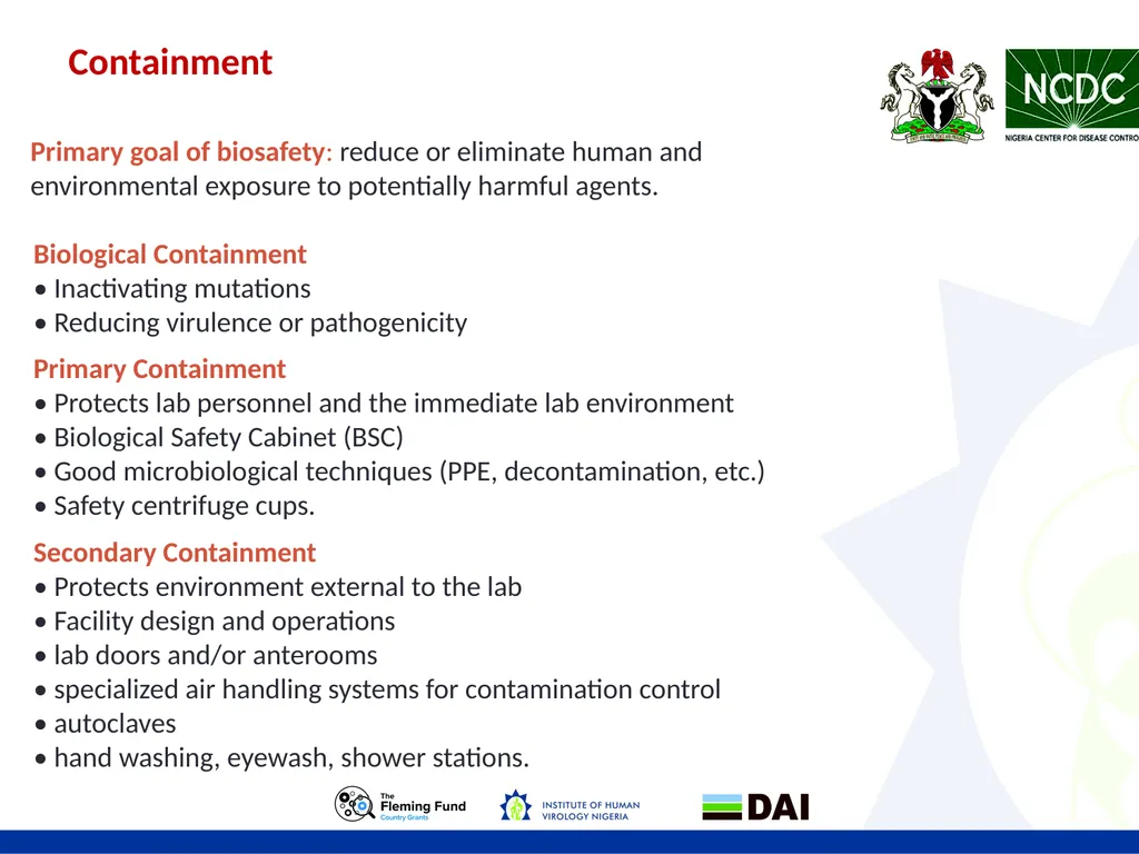 LABORATORY BIOSAFETY Objectives • Biosafety - slide 6 of 17