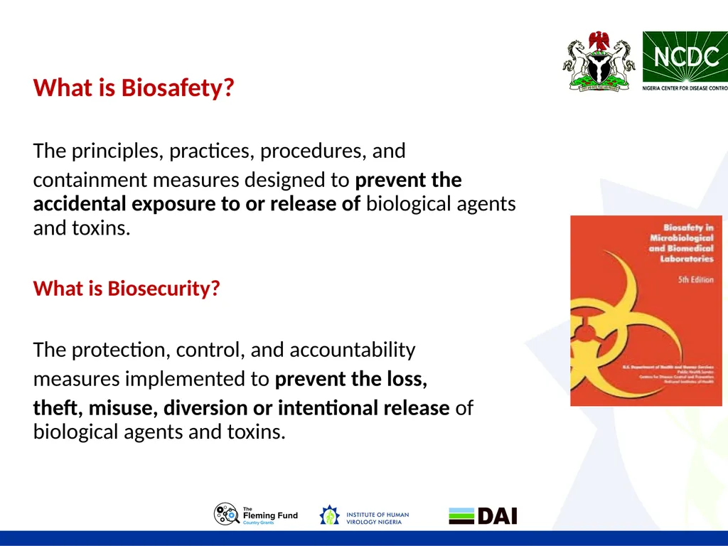 LABORATORY BIOSAFETY Objectives • Biosafety - slide 3 of 17