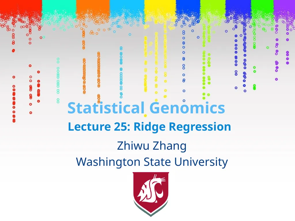 Statistical Genomics Zhiwu Zhang Washington State - slide 1 of 26