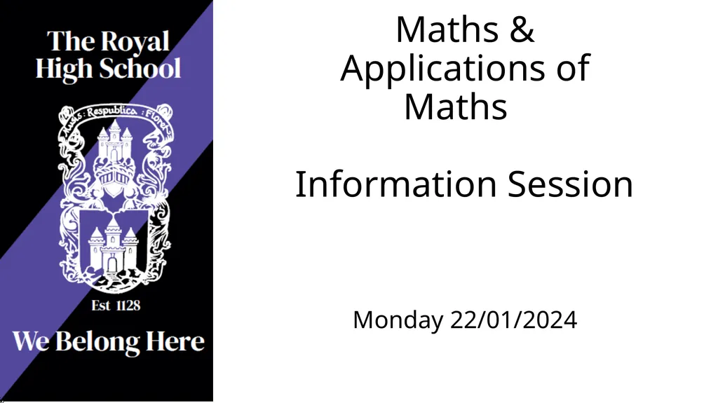 Maths & Applications of Maths Information Session - slide 1 of 14