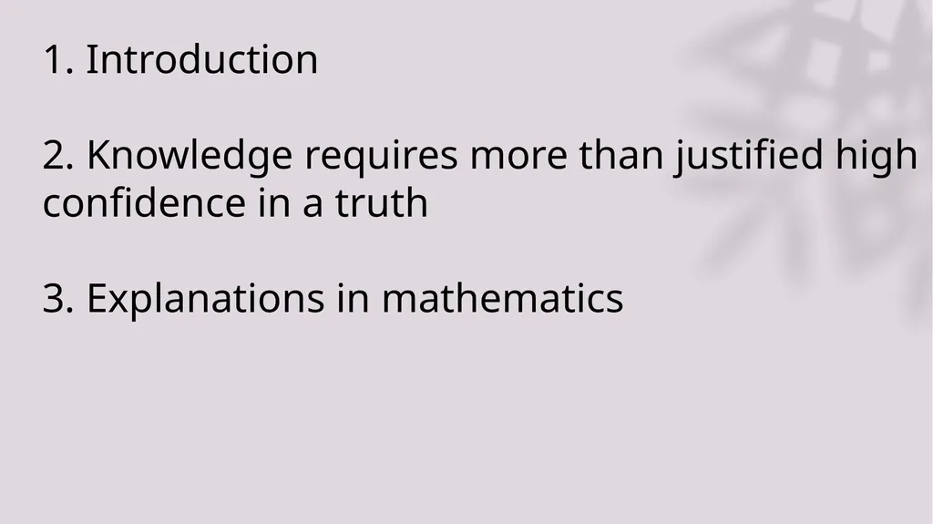 Why Proof is the Only Way to Acquire Mathematical - slide 4 of 15