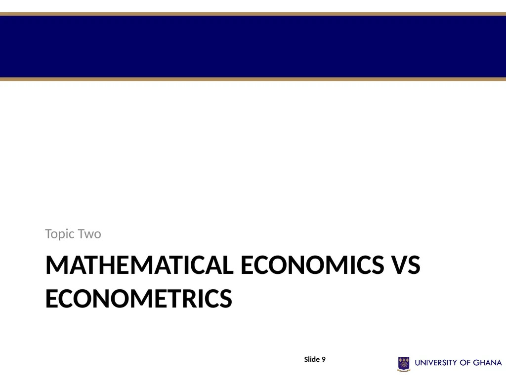 ECON 213 ELEMENTS OF MATHS FOR ECONOMISTS Session - slide 9 of 21