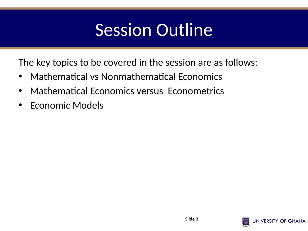 ECON 213 ELEMENTS OF MATHS FOR ECONOMISTS Session - slide 3 of 21